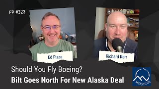Should You Fly Boeing? Bilt Goes North For New Alaska Deal