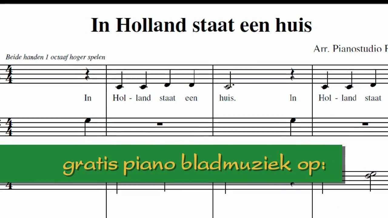 Pianokinderliedjes | In Holland Staat Een Huis | Bladmuziek Met Teksten