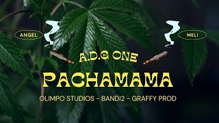 Download lagu A.D.G One - Pachamama. ( Prod. Bandi2 &  GRAFFY PRODUCCER  )