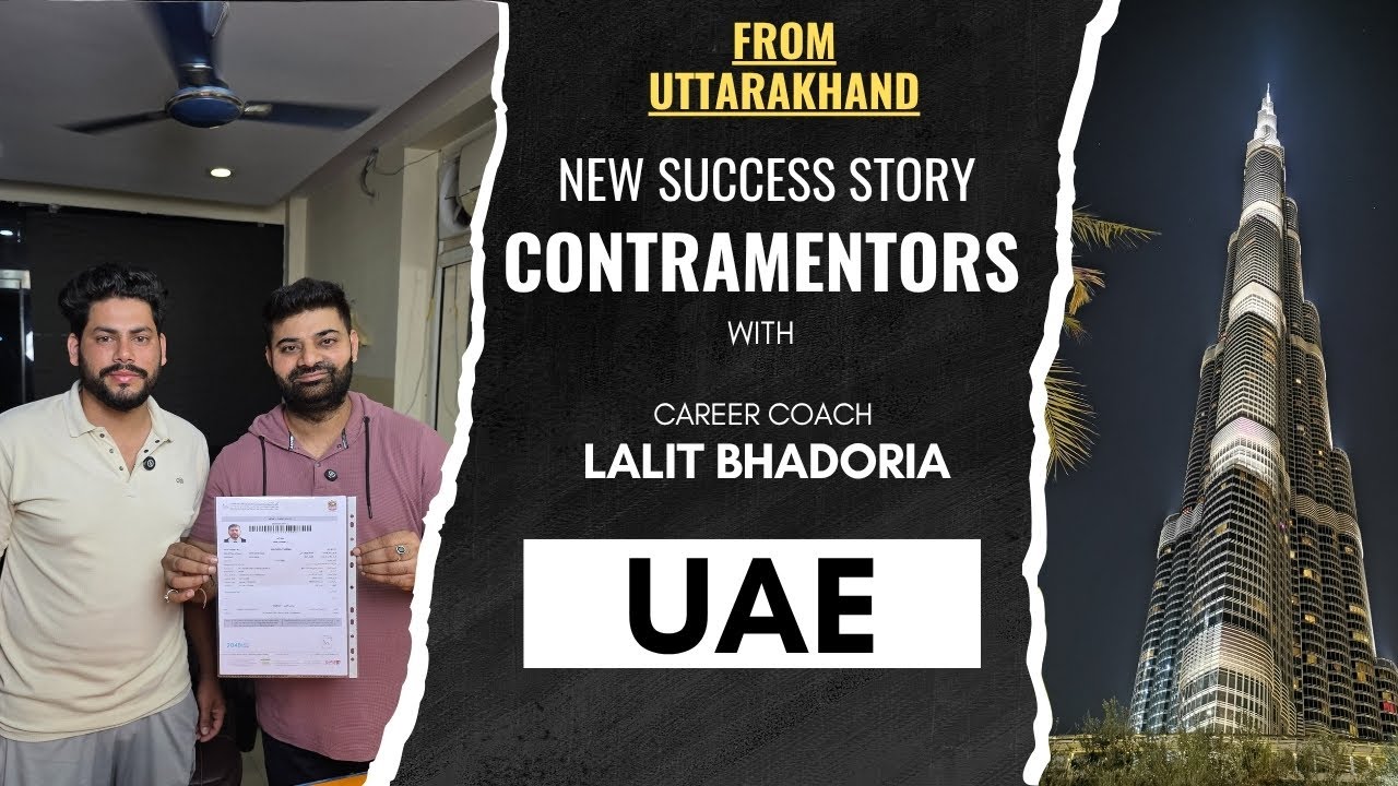 UAE Work Visa  success story of Sachin from Uttarakhand | Contramentors 2025