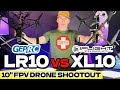 Clash of titans  iflight xl10 versus geprc lr10 long range fpv drones