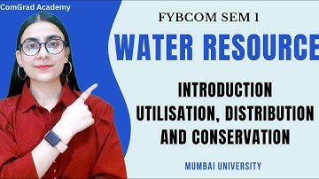 Water Resources Introduction | FYBCOM SEM 1| Environmental studies| #bcom #mumbaiuniversity