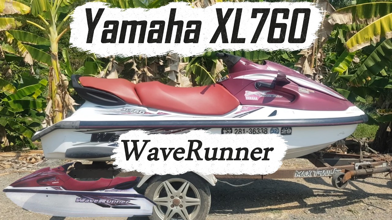 Jet Ski Yamaha WaveRunner XL760 ขายเจ็ทสกี 3 ที่นั่งสุดคุ้ม