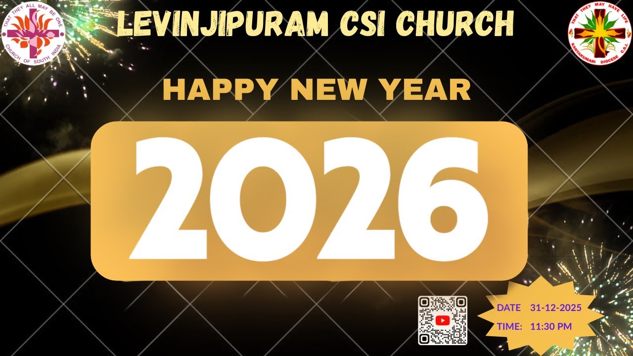 Levinjipuram CSI Church New Year service 2026 live Stream 31-12-2025.