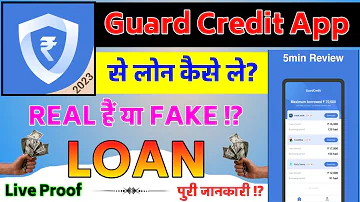 Guard Credit Loan Online App || Guard Credit App Se Loan Kaise Le || Guard Credit App Real Or Fake
