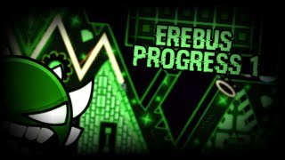 [75Hz] Erebus Progress 1