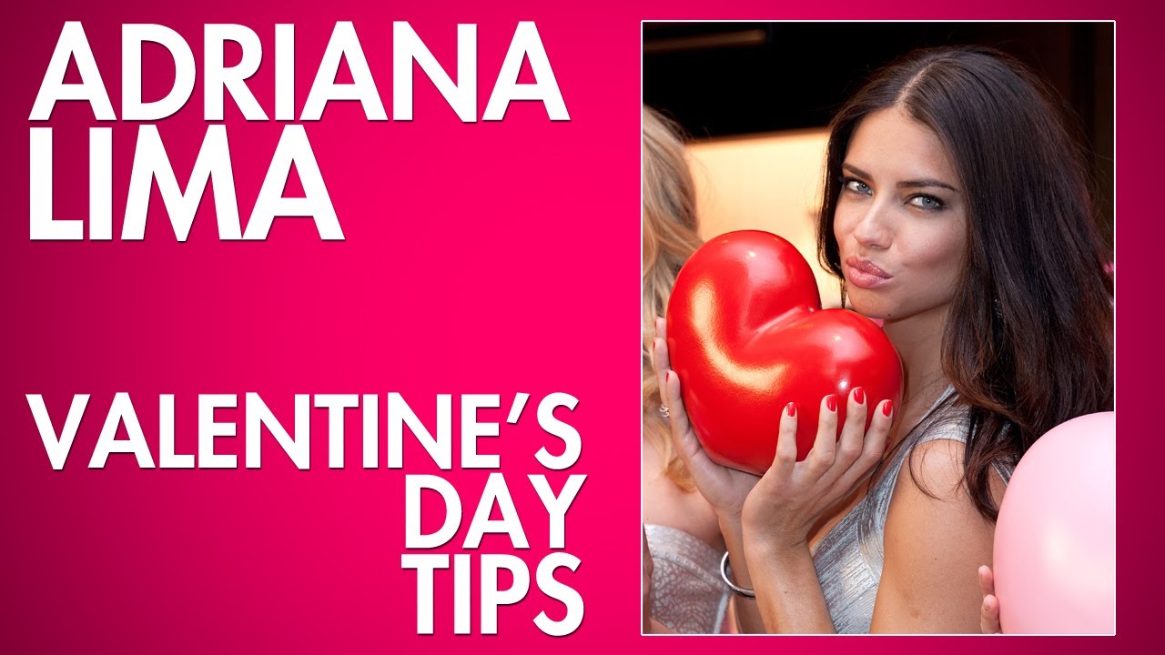 Adriana Lima's Valentine's Day Tips - YouTube