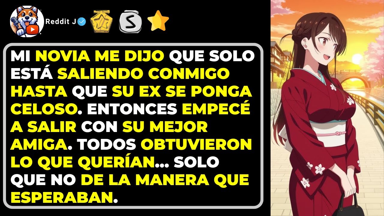 Mi novia me dijo que solo está saliendo conmigo hasta que su ex se ponga celoso. Entonces empecé a