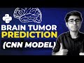 Brain Tumor Classification using Convolutional Neural Network | Kaggle Dataset | CNN