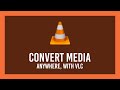 How to: Convert video/audio using VLC Media Player | Free | Full Guide