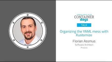 Organizing the YAML mess with Kustomize - Florian Assmus