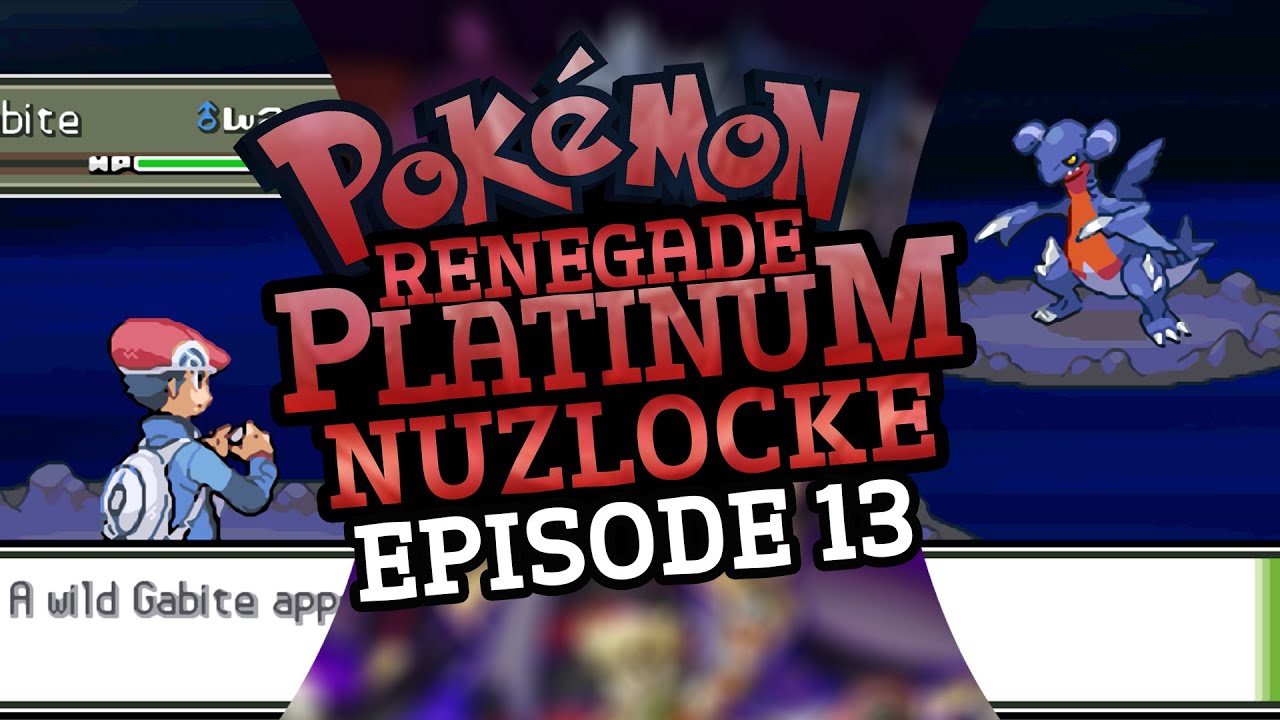 Gabite bites the Dust! - Pokémon Renegade Platinum Nuzlocke - Episode 13 -  YouTube