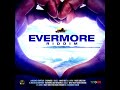 Evermore Riddim Mix + (DUB VERSION) (Full) Feat. Mason DI Emperor, Bugle & Jahra (February 2022)