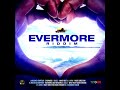 Evermore Riddim Mix DUB VERSION Full Feat Mason DI Emperor Bugle Jahra February 2022 mp3