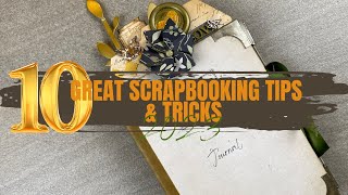 The 10 Best Scrapbooking Tips and Tricks for 2023