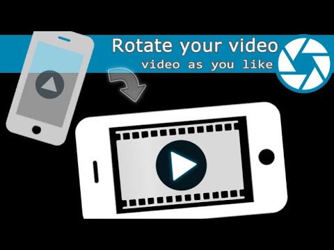 How To Rotate Video On Android Device