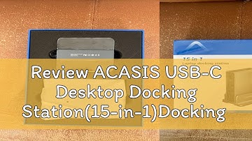 Review ACASIS USB-C Desktop Docking Station(15-in-1)Docking Station Hub For USB-C Laptop, 4K HDMI D