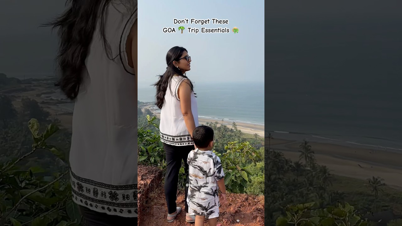 Don’t Forget To Pack These GOA 🌴 Trip Essentials 👒 