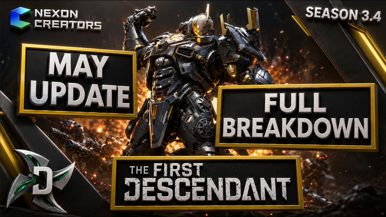 May Update Full Breakdown - Season 3.4 - The First Descendant