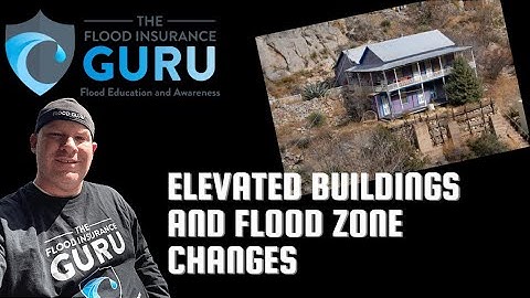 Elevated Buildings and Flood Zone Changes