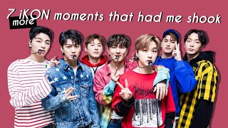 7 (more) iKON moments that had me shook | [아이콘 ]