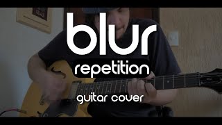 Blur - Repetition (Guitar Cover)