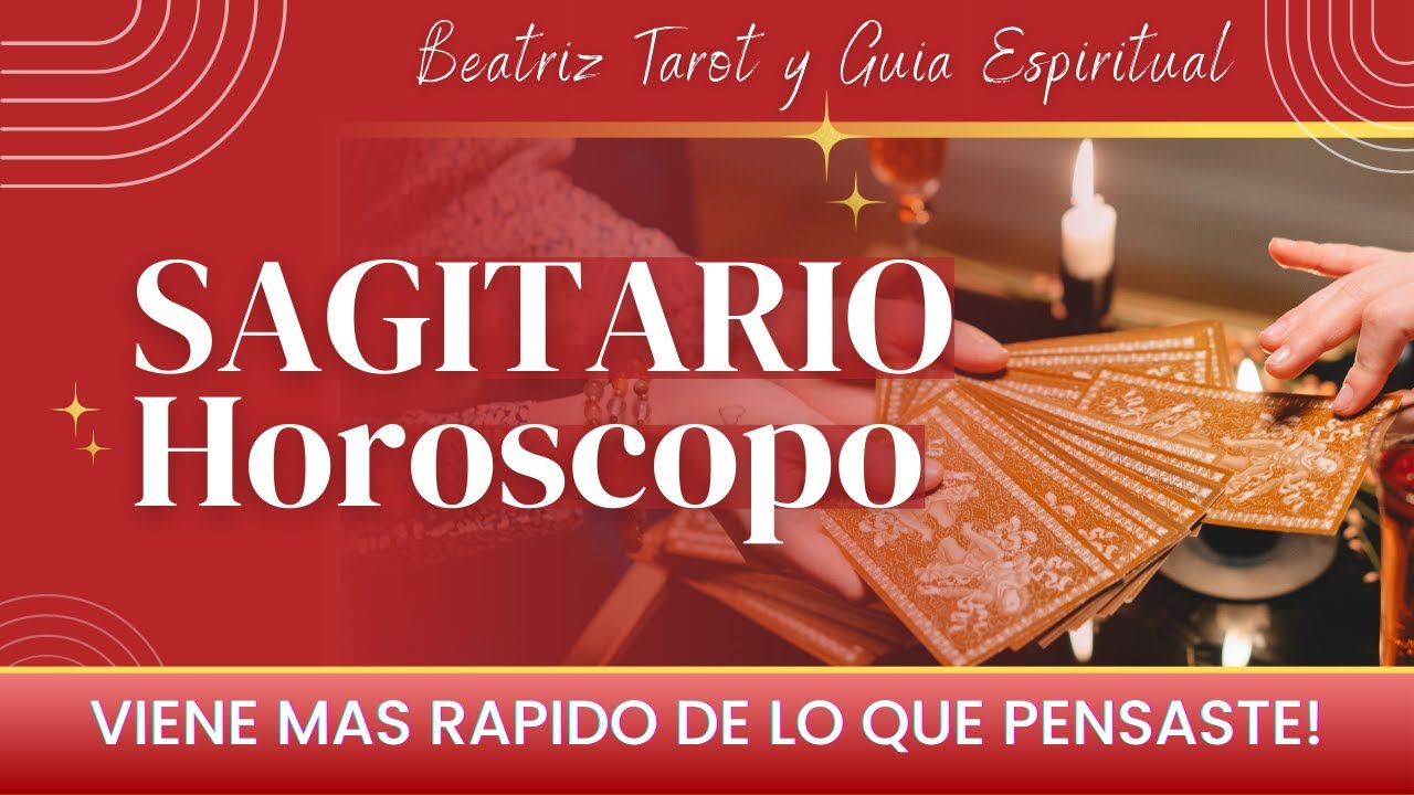 ♐ SAGITARIO HOY ♐ | VIENE MAS RAPIDO DE LO QUE PENSASTE! | [HOROSCOPO ...