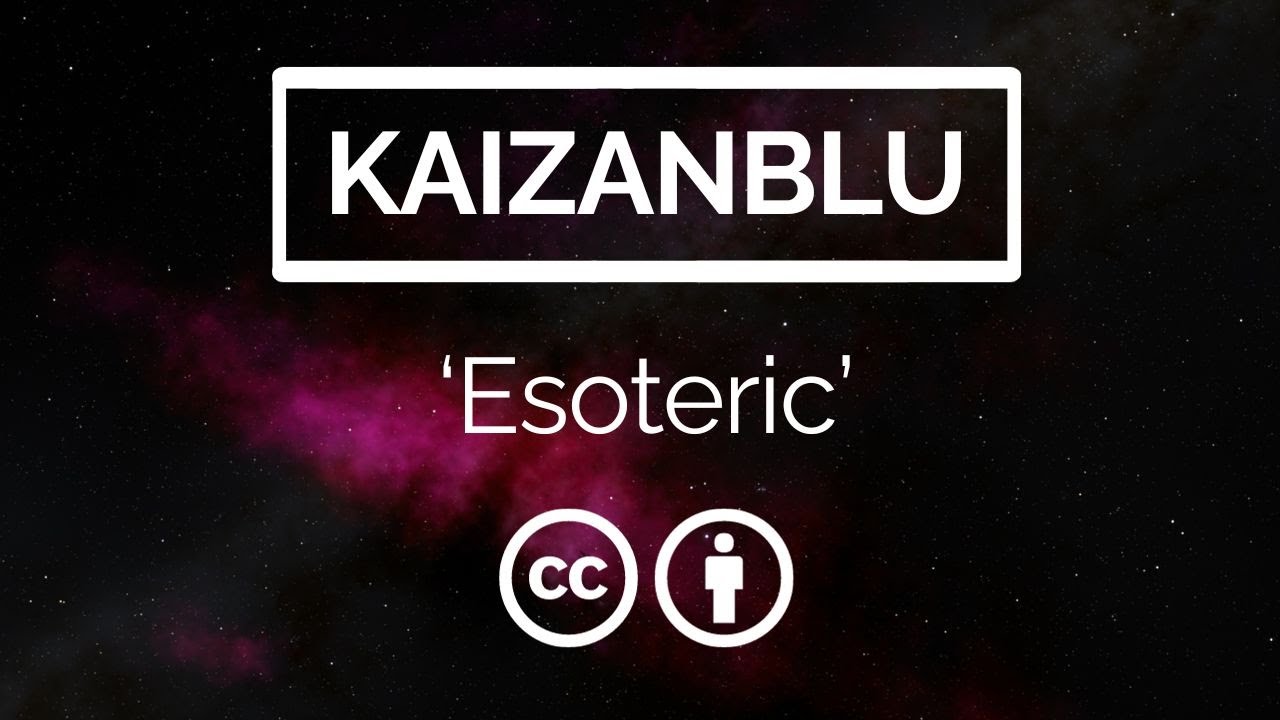 Watch KaizanBlu - Esoteric on YouTube Watch KaizanBlu - Esoteric on YouTube