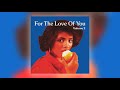 For The Love Of You (Volume 2.1) – 2 x Vinyl (LP, Compilation