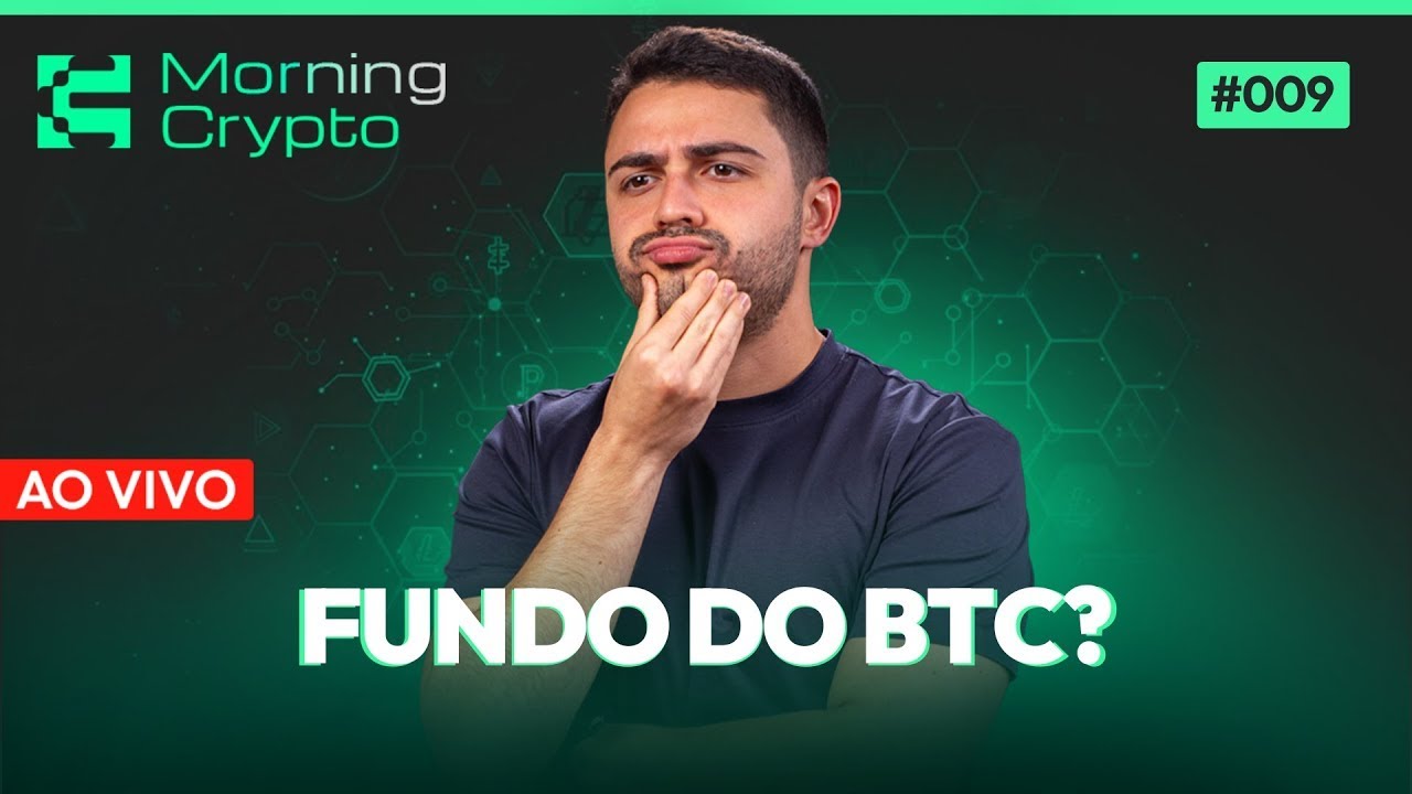 BITCOIN (BTC), ANÁLISE ETHEREUM (ETH) - Insiders apontam o fundo do BTC |  Morning Crypto #09