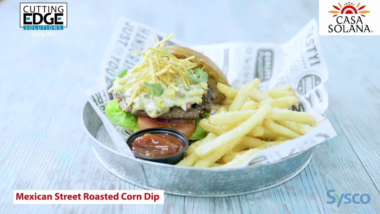 Mexican Street Roasted Corn Dip | Sysco Foodie