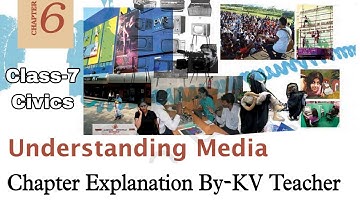 Understanding Media / Class-7 Civics NCERT Chapter-6 Explanation in hindi By-KV Teacher