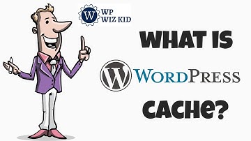 What Is WordPress Caching And How To Use It | Optimizing WordPress