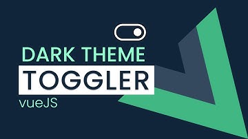 Custom Dark/Light Theme Toggle | VueJS Dark Theme Switch Tutorial for Beginners