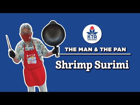 KTA's The Man & The Pan - Shrimp Surimi