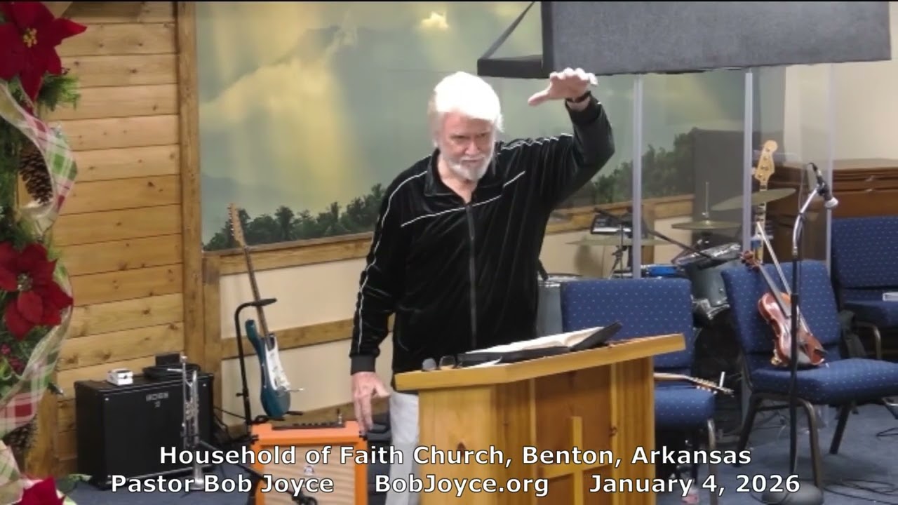 Pastor Bob Joyce "Everything Is By His Blood" (January 4, 2026 sermon) Household of Faith, Benton AR