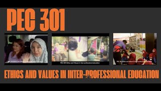 PEC 301Ethics and Values In Inter-professional Education