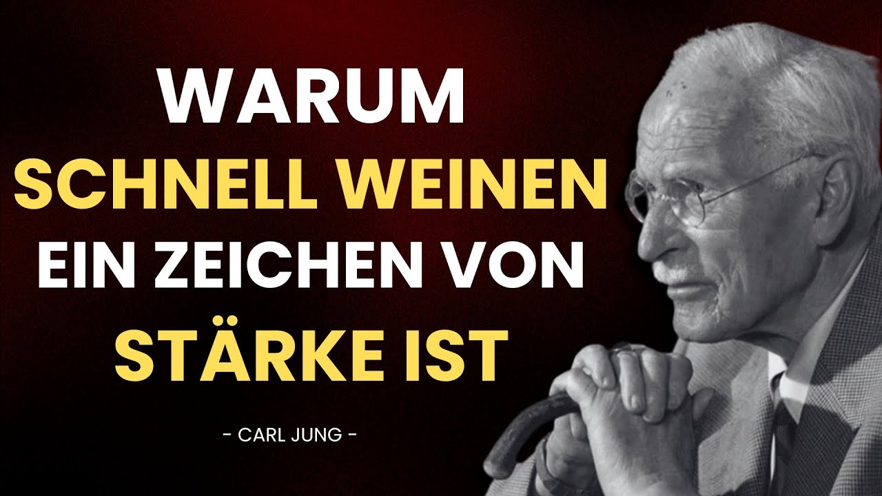 Warum schnell weinen ein Zeichen von psychischer Stärke ist – Was viele übersehen | Carl Jung
