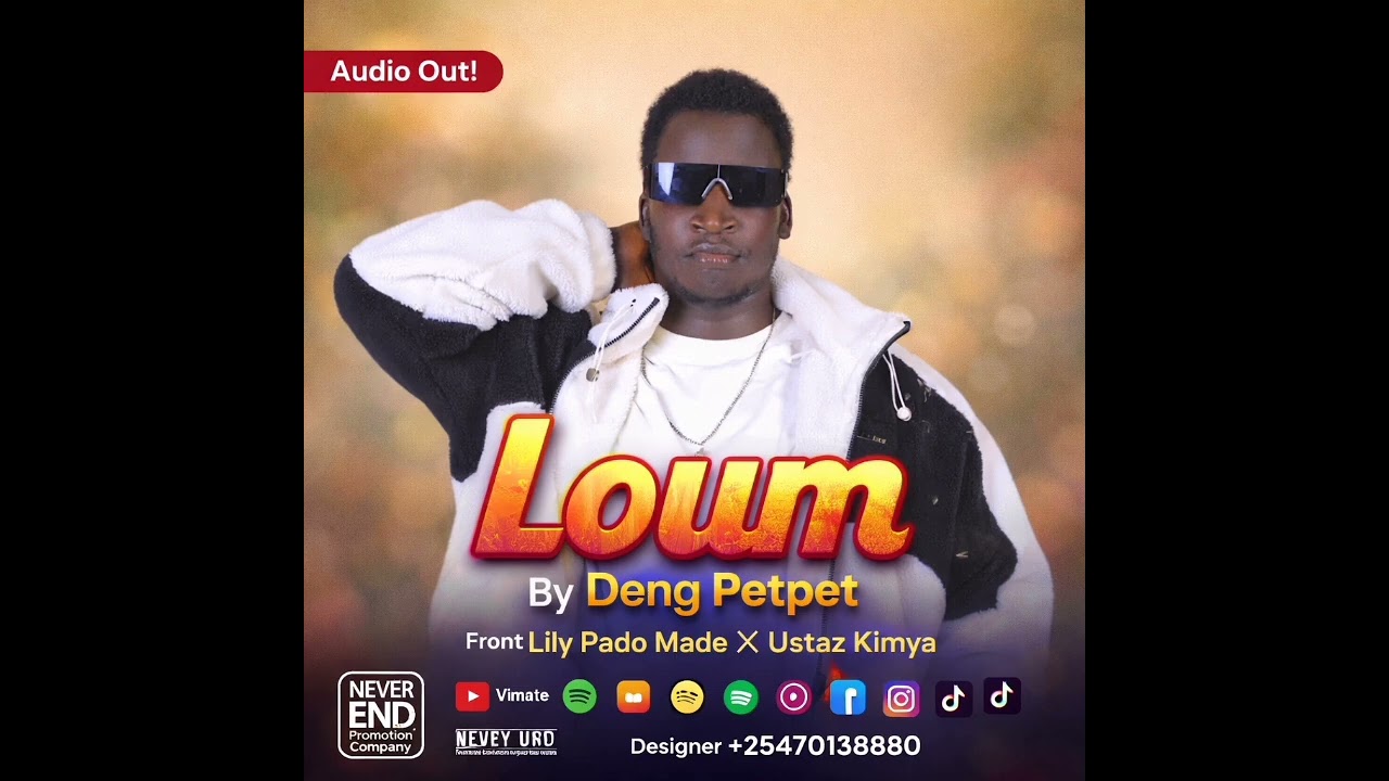 Loum By Deng Petpet South Sudan Music &bull; Official 2026 Hit