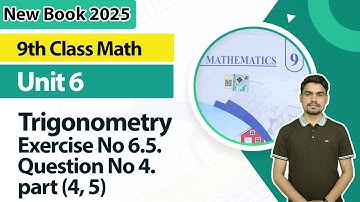 9th Class Math Unit 6 | Exercise No 6.5,  Q.4 part (4, 5) | 9th Math Book 2025