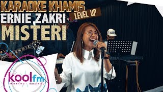 ERNIE ZAKRI - Misteri | Karaoke Khamis Level Up!