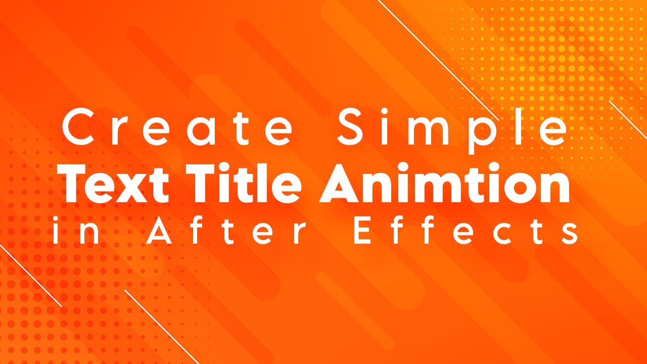 How to Create Simple Text Title Animation in After effects - YouTube