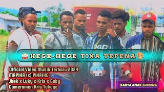 🪴HEGE - HEGE TINA TEPENA🪴 ||  🥁 music 📽 video 🎥 2024 (( MA - PI )) Jhek x Luky x Kris x Gaby