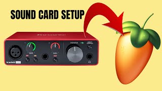 How to Connect a Sound Card to FL Studio | Audio Interface Setup for Beginners