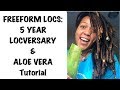 Freeform Locs & Aloe Vera Tutorial: 5 YEAR LOCVERSARY!!!