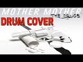 THE DRUGS - MOTHER MOTHER (DRUM COVER)