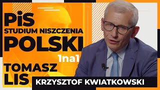 PiS - Studium niszczenia Polski | Tomasz Lis 1na1 Krzysztof Kwiatkowski