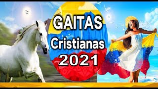 GAITA CRISTIANA 2021 - Gaita Nueva 2021 - SIN ANUNCIOS - Gaita Exitos 2021