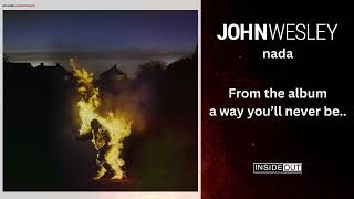 nada - John Wesley - From the album a way you&#39;ll never be