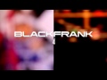 BLACKFRANK 4